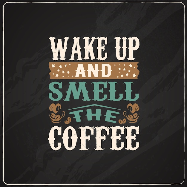 Kaffee-typografie-t-shirt-design