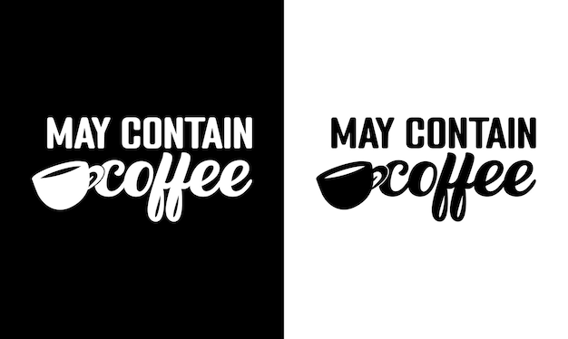 Kaffee-Zitat-T-Shirt-Design, Typografie