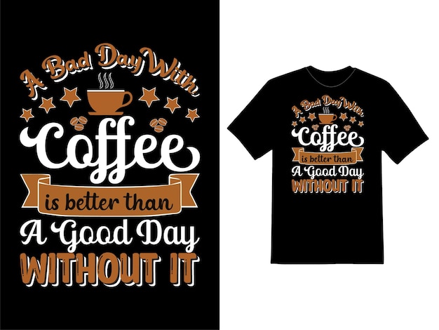 Vektor kaffee-zitat-vorlage handgezeichnete typografie motivierend inspirierend t-shirt-design