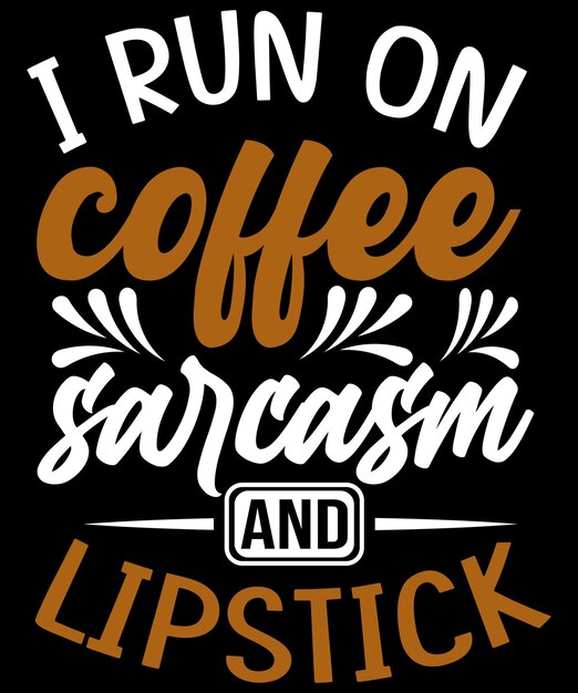 Kaffee zitiert typografie-t-shirt-design mit bearbeitbarer vektorgrafik