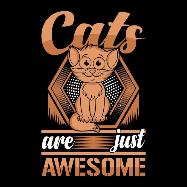 Katzen sind einfach ein fantastisches individuelles t-shirt-design mit premium-katzen-vektorillustration