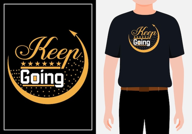 Keepgoing-zitat-design für t-shirt-banner-poster-hintergrund premium-vektor premium-vektor