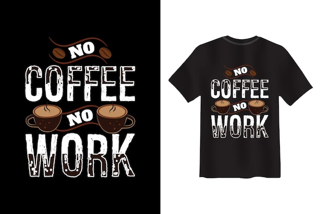 Kein kaffee, keine arbeit t-shirt design