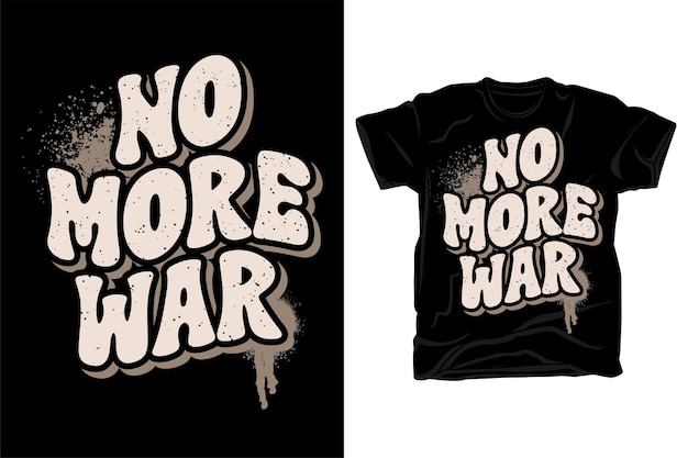 Vektor kein kriegsgewellter typografie-slogan im grunge-stil mehr für t-shirt-design