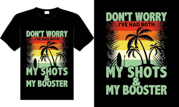 Vektor keine sorge, ich hatte sowohl mein booster-sommer-t-shirt-design