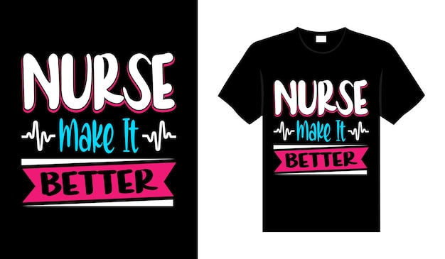 Krankenschwester macht es besser krankenschwester tshirt design typografie schriftzug merchandise design