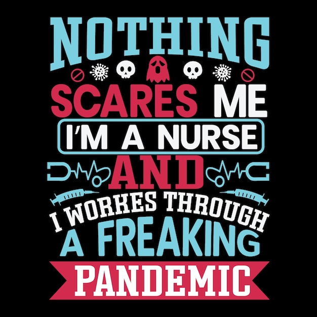 Krankenschwestertypografie zitiert T-Shirt-Design mit bearbeitbarem Vektor