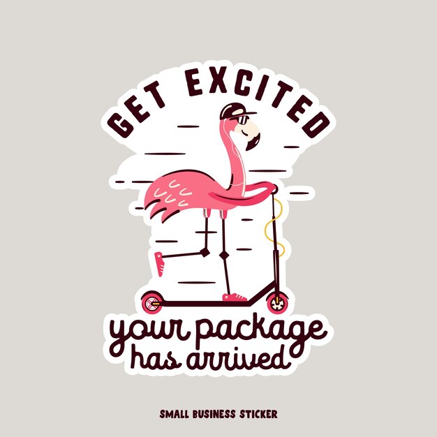 Kreatives logo für kleinunternehmer, aufgeregt, ihr paket ist angekommen zitat mit flamingo auf ...