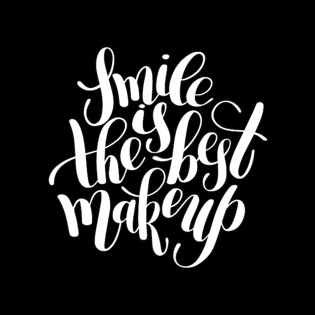 Lächeln ist das beste handgeschriebene Make-up-Pinsel mit positivem Zitat, Kalligraphie-Vektorillustration