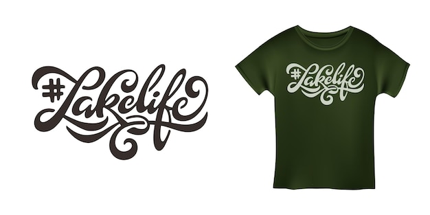 Vektor lake life motivierende handgezeichnete t-shirt-design-kalligraphie vektor-vintage-illustration