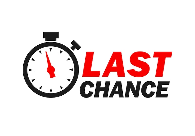 Vektor last-chance-schild mit werbetext last-minute-wecker-symbol sonderangebot-symbol