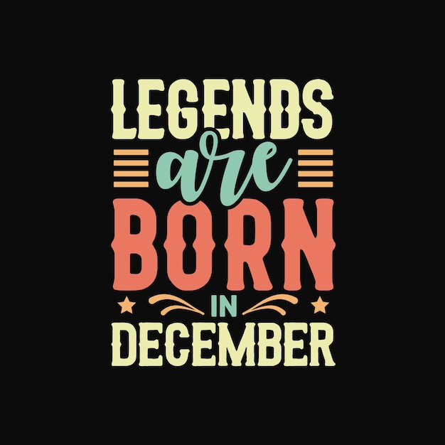 Legenden werden im Dezember geboren und beschriften motivierende Zitate
