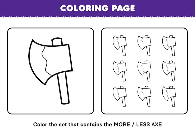 Lernspiel für kinder zum ausmalen mehr oder weniger bild des niedlichen cartoon-axt-linienkunst-sets druckbares werkzeug-arbeitsblatt