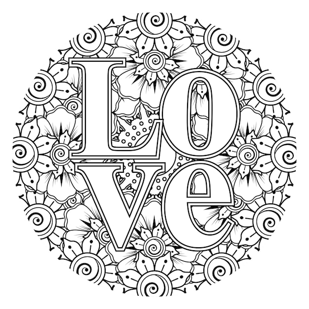 Liebeswörter mit mehndi-blumen zum ausmalen von buchseiten-doodle-ornamenten