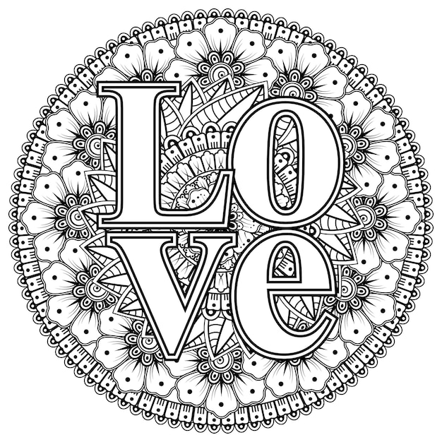 Liebeswörter mit mehndi-blumen zum ausmalen von buchseiten-doodle-ornamenten