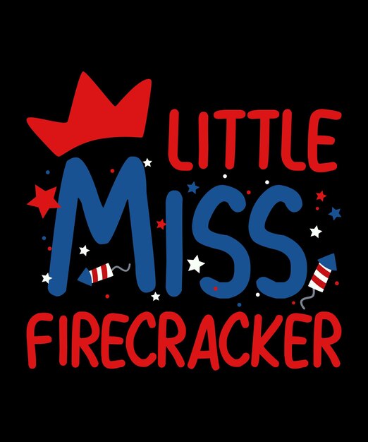 Vektor little miss feuerwerkskörper 4. juli amerikanischer unabhängigkeitstag t-shirt-design zum us-freiheitstag