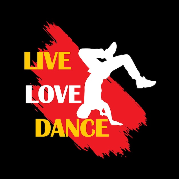 Live Love Dance T-Shirt Vektorvorlage