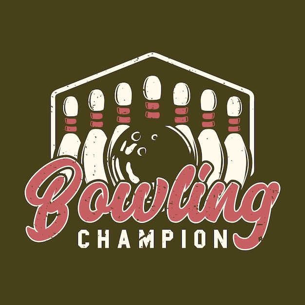 Logo design bowling champion mit bowlingkugel und pin bowling vintage illustration
