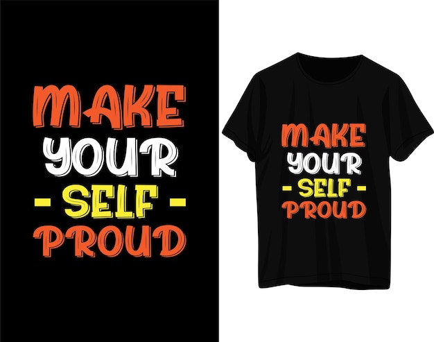 Machen sie ihr selbst stolzes typografie-t-shirt-design