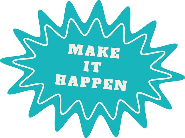 Vektor „make it happen“-abzeichen