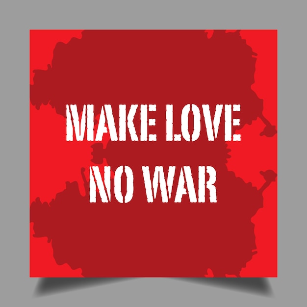 Vektor make love no war social-media-template-design