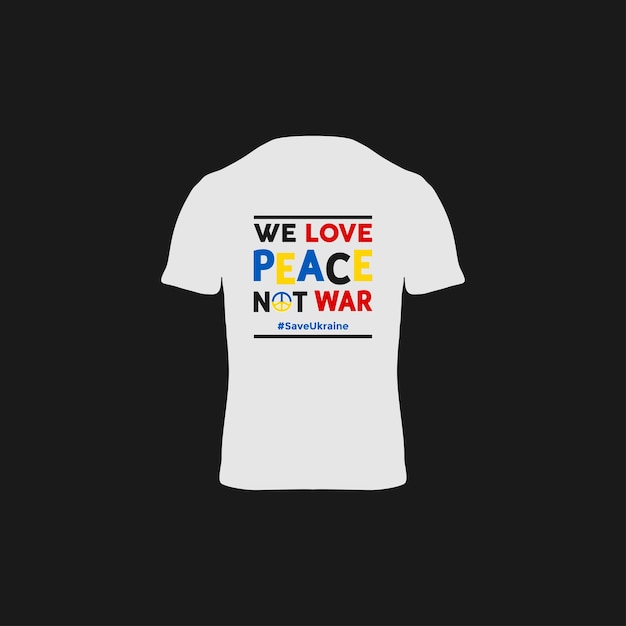 Make love support t-shirt design ist kein krieg für die ukraine und russland. stoppt diesen krieg.