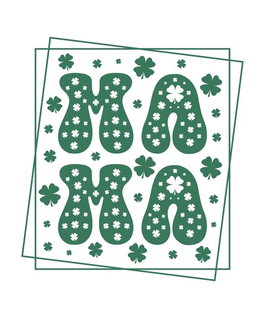 Vektor mama-wort st. patricks-tag grünes logo typografische sublimationskunst auf weißem hintergrund