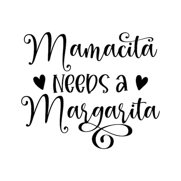 Mamacita braucht einen lustigen slogan von margarita mit der aufschrift mom life zitate