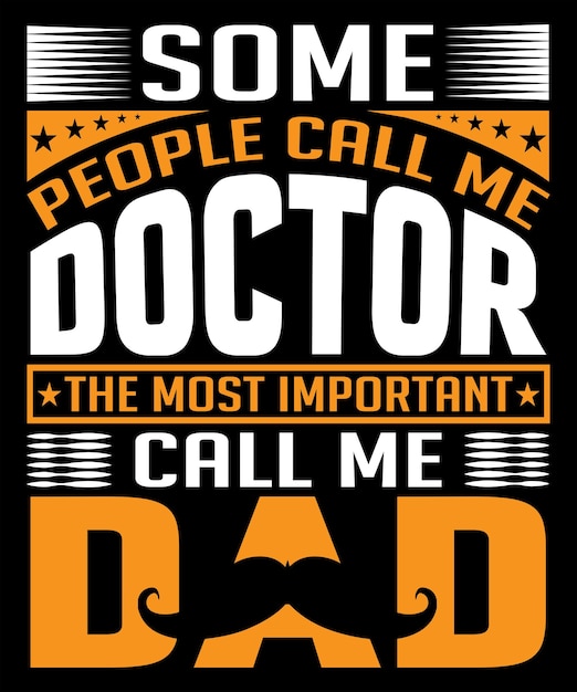 Vektor manche leute nennen mich doktor, das wichtigste call me dad t-shirt design