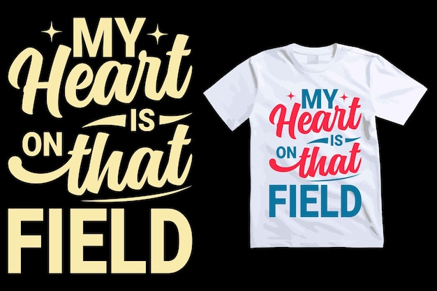 Mein Herz liegt auf diesem Feld Typografie T-Shirt Design