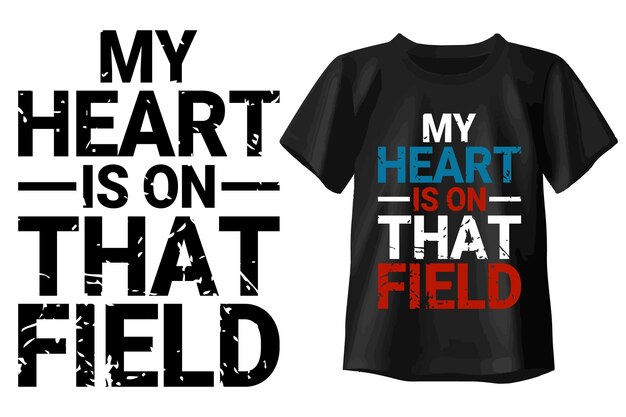 Mein Herz liegt auf diesem Feld Typographie T-Shirt-Design