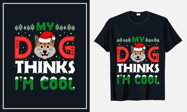 Mein hund hält mich für ein cooles weihnachts-t-shirt-design