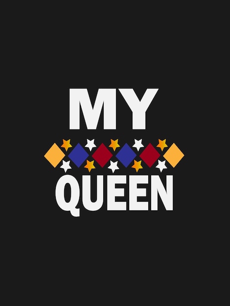 Vektor mein queen-t-shirt-design