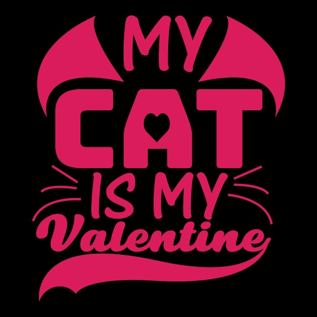 Meine katze ist mein valentins-t-shirt-design