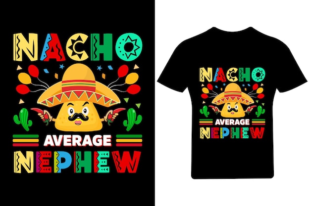 Vektor nacho durchschnitt neffe cinco de mayo t-shirt, tacos t-shirt,