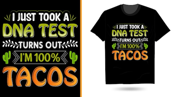 Nahm gerade einen dna-test taco svg sublimation typografie t-shirt-design