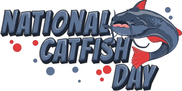 National catfish day feiern sie die wunderbaren welse so, wie sie es verdienen