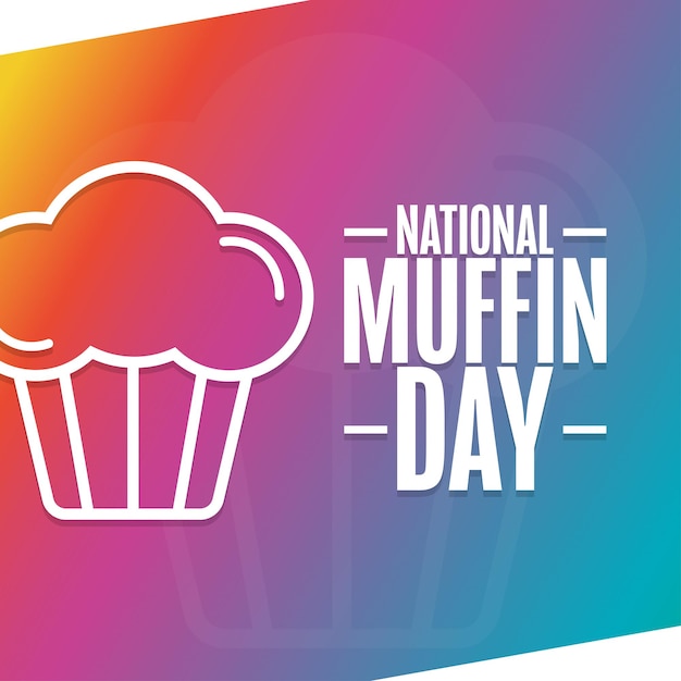 Nationales muffin-tagesfeiertagskonzept vorlage für hintergrund-banner-kartenposter mit textaufschrift vektor-eps10-illustration