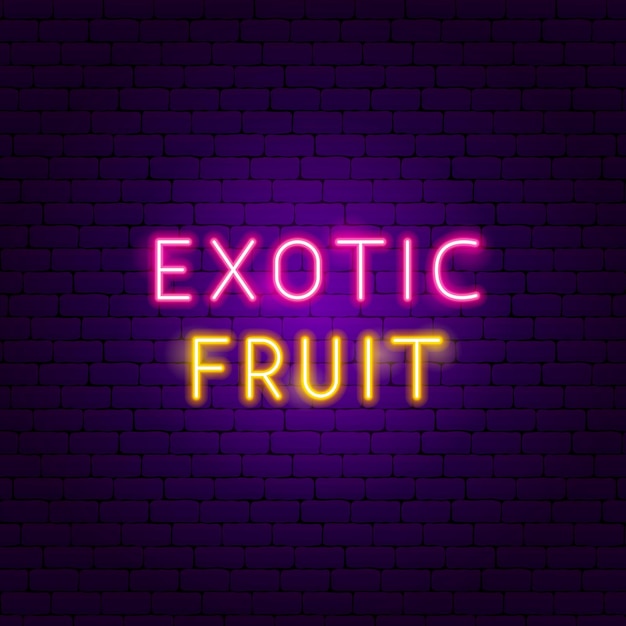 Neontext der exotischen Frucht