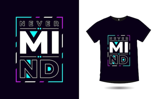 Nevermind zitiert modernes poster- und t-shirt-design