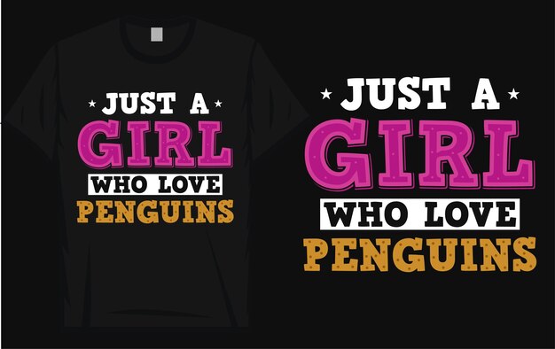 Nur ein mädchen, das pinguin-t-shirt-design liebt