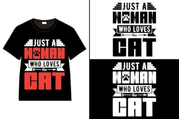 Nur eine Frau, die ihre Katze liebt T-Shirt-Design Katze Typografie T-shirt-Design Katzentag T-Short-Design