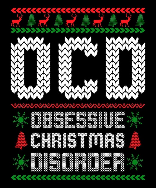 (ocd) obsessive christmas disorder, best christmas schriftzug typografie design.