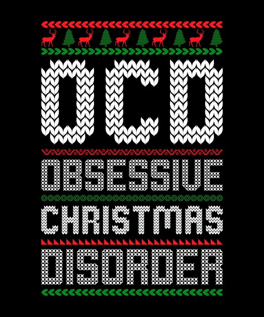 Vektor (ocd) obsessive christmas disorder, best christmas schriftzug typografie design.