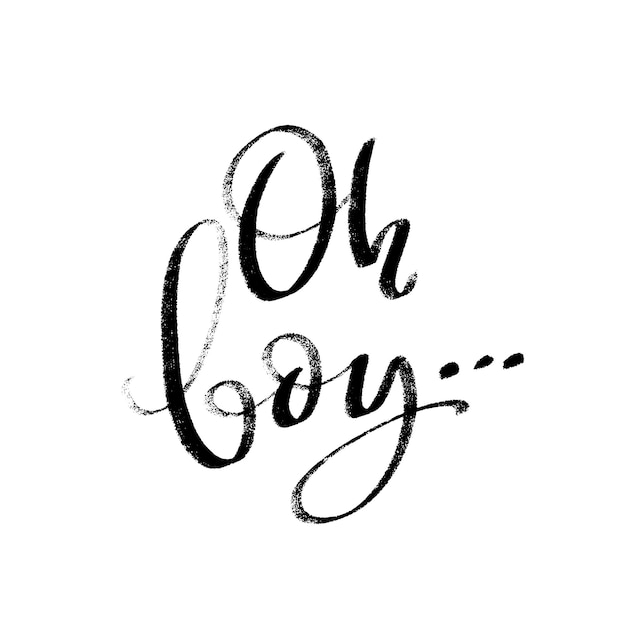 Oh boy logo zitat baby shower handgezeichnete moderne pinselkalligrafiephrase einfacher vektortext für karten invintations prints poster stikers monochrome texturinschrift