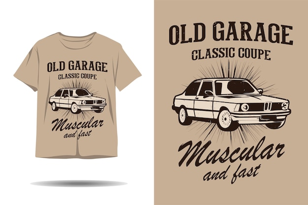 Vektor old garage classic coupé muskulöses und schnelles silhouette-t-shirt-design