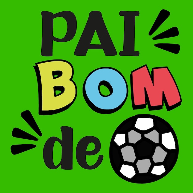 Pai bom de bola