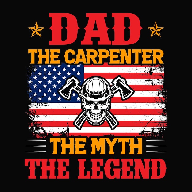 Papa der zimmermann der mythos das legendäre carpenter t-shirt design