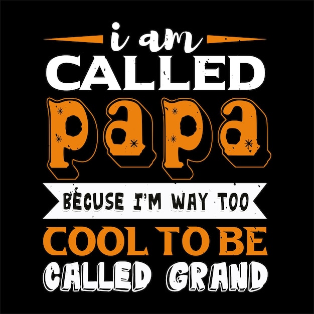 Papa zitiert Typografie T-Shirt-Design Premium-Vektor für den Vatertag