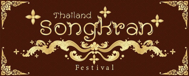 Poster des thailändischen Songkran-Festivals im traditionellen goldenen thailändischen Musterstil auf braunem Hintergrund